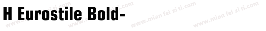 H Eurostile Bold字体转换